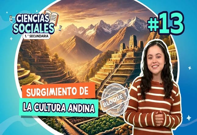 Capítulo 13°: Surgimiento de la cultura andina
